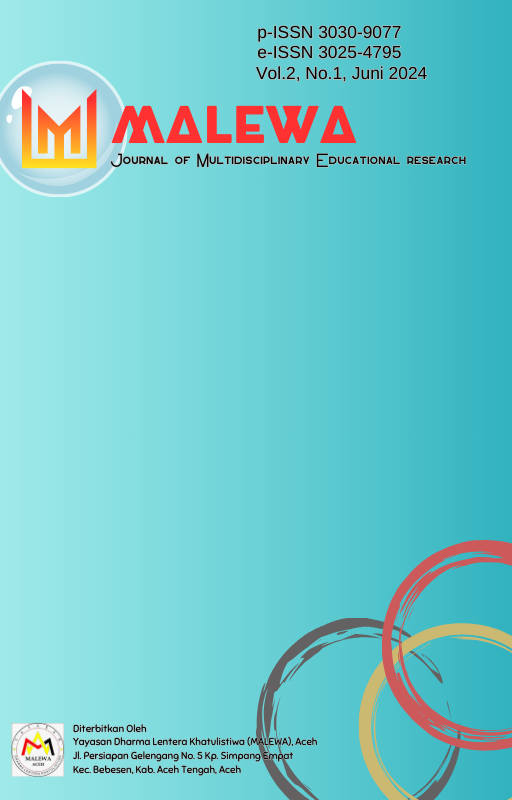 					Lihat Vol 2 No 01 (2024): MALEWA: Journal of Multidisciplinary Educational Research
				